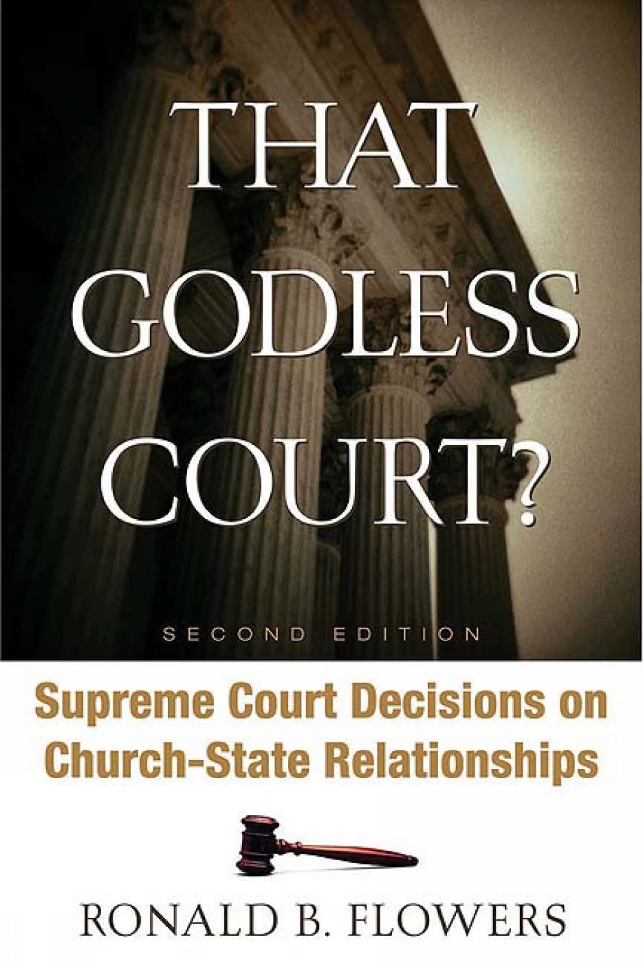 That Godless Court?, Second Edition: Supreme Court Decisions On Church-State Relationships used book depot