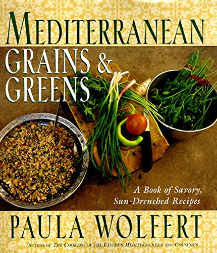 Mediterranean Grains and Greens: A Book of Savory, Sun-Drenched Recipes used book depot