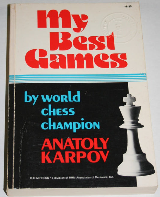 My Best Games Anatoly Karpov