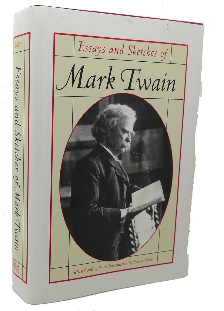 Essays and sketches of Mark Twain