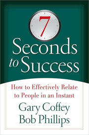 7 Seconds to Success: How to Effectively Relate to People in an Instant used book depot