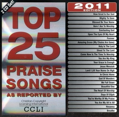 Top 25 Praise Songs 2011 [2 CD]
