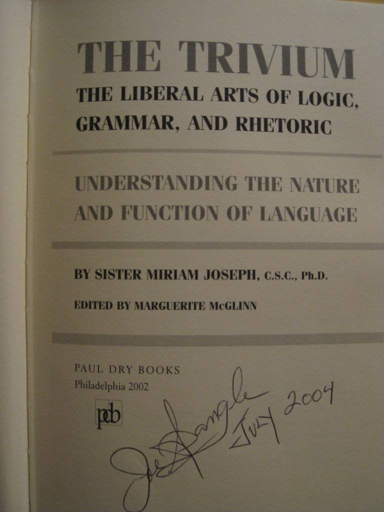 Trivium: The Liberal Arts of Logic, Grammar, and Rhetoric, Understanding the Nature and Function of used book depot