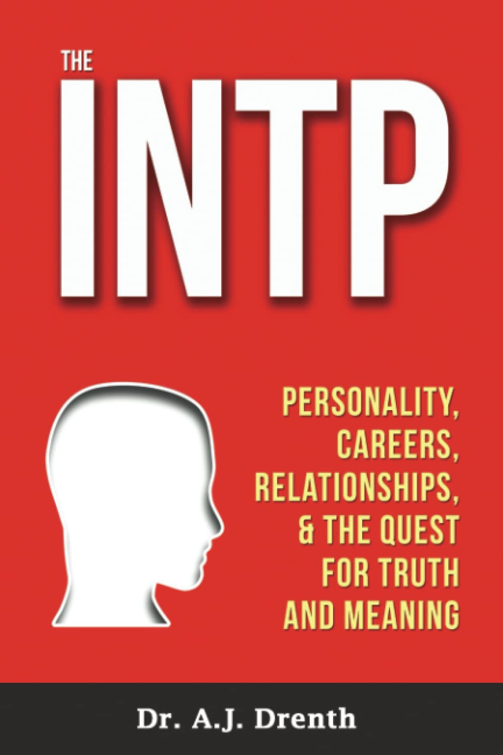The INTP: Personality, Careers, Relationships, & the Quest for Truth and Meaning used book depot