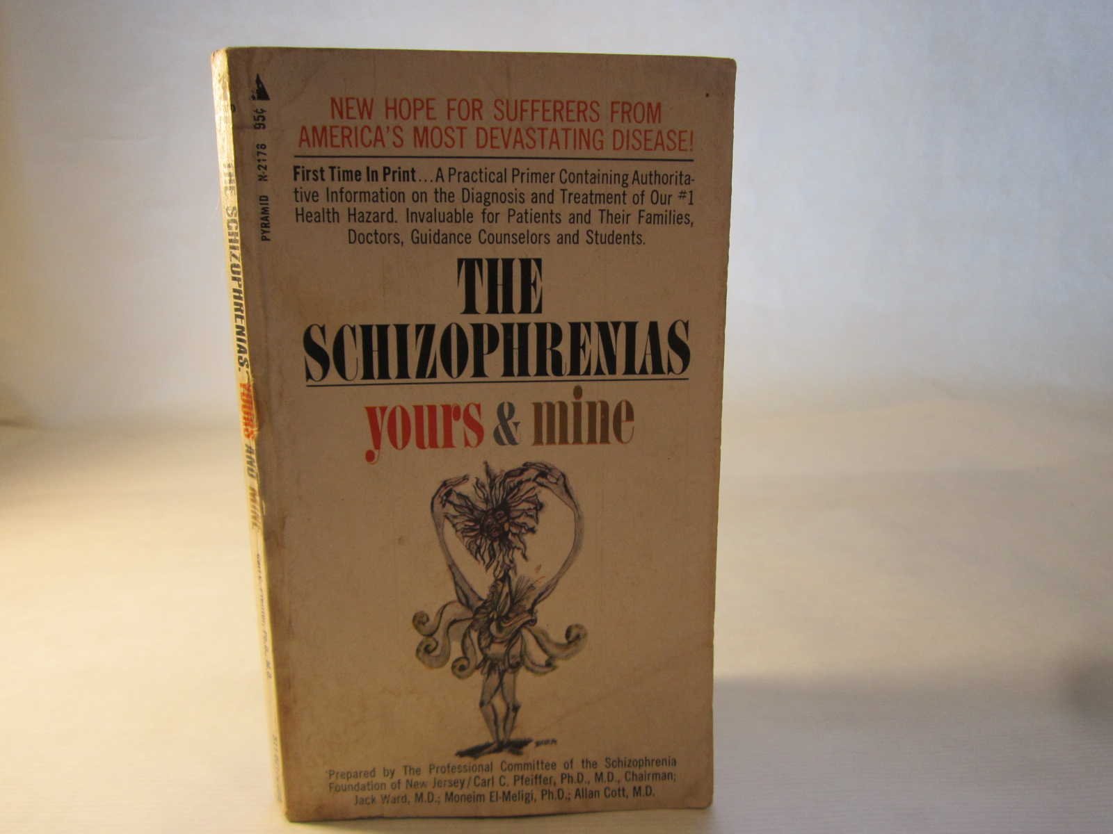 Schizophrenias: Yours and Mine used book depot