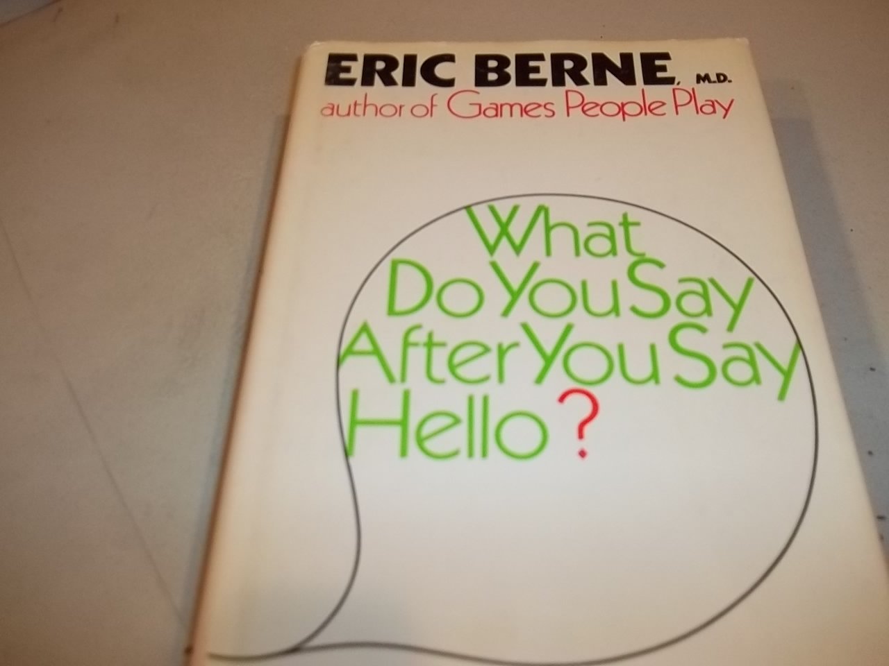 What do you say after you say hello?: The psychology of human destiny used book depot