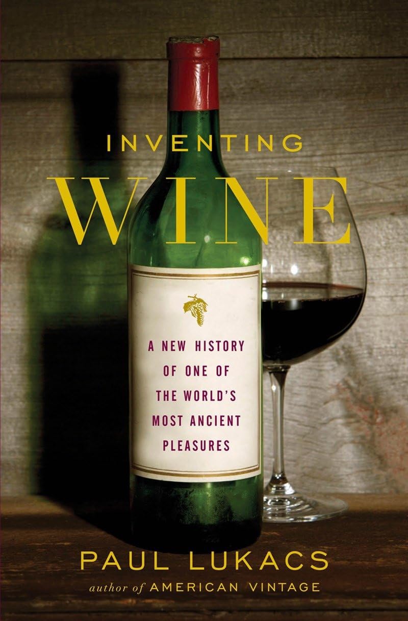Inventing Wine: A New History of One of the World's Most Ancient Pleasures used book depot