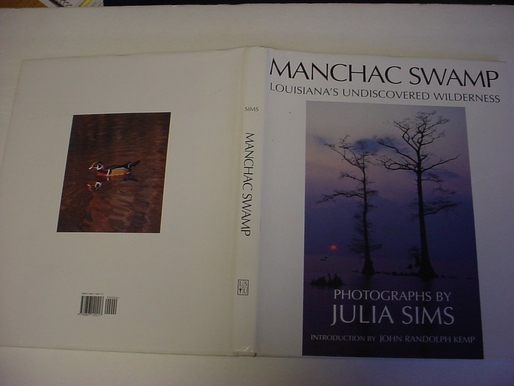 Manchac Swamp: Louisiana's Undiscovered Wilderness used book depot