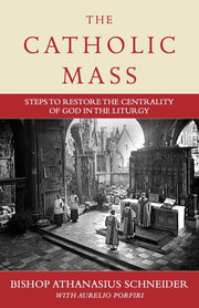 The Catholic Mass: Steps to Restore the Centrality of God in the Liturgy used book depot