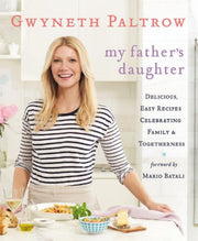 My Father's Daughter: Delicious, Easy Recipes Celebrating Family & Togetherness used book depot