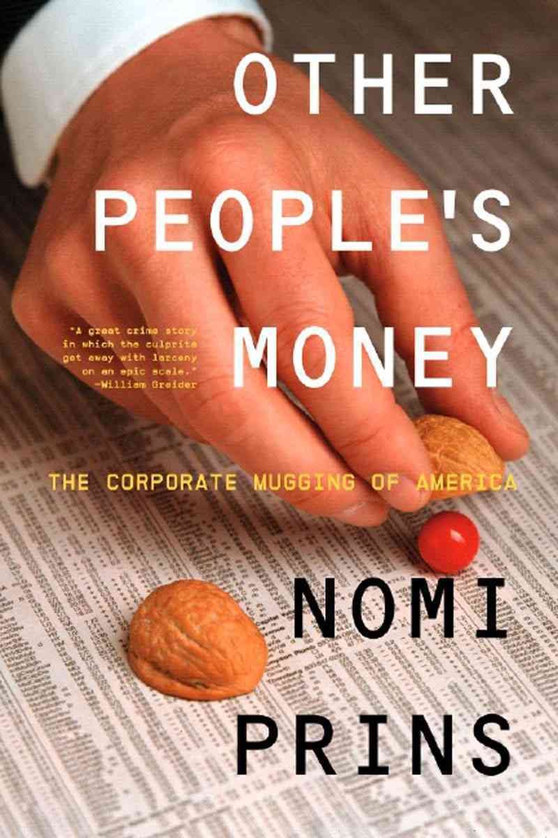 Other People's Money: The Corporate Mugging of America used book depot