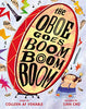 The Oboe Goes Boom Boom Boom [Hardcover] Venable, Colleen AF and Cho, Lian