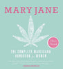 Mary Jane: The Complete Marijuana Handbook for Women
