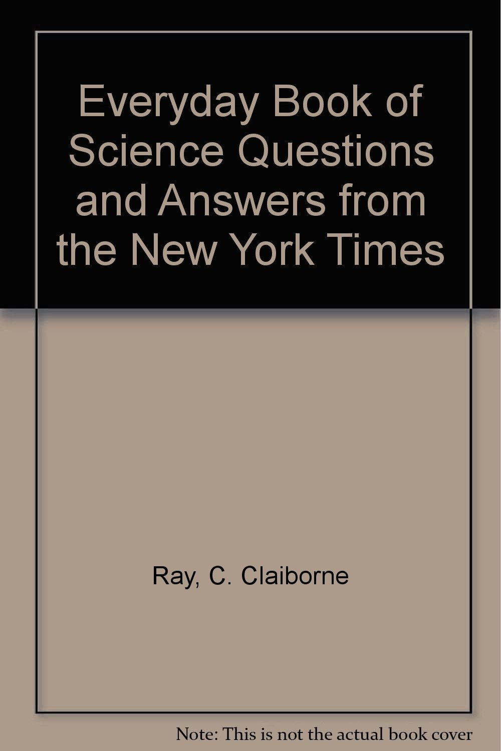 Everyday Book of Science Questions and Answers from the New York Times
