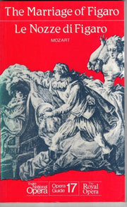 The Marriage of Figaro/Le Nozze Di Figaro (Opera Guide) (English and Italian Edition)