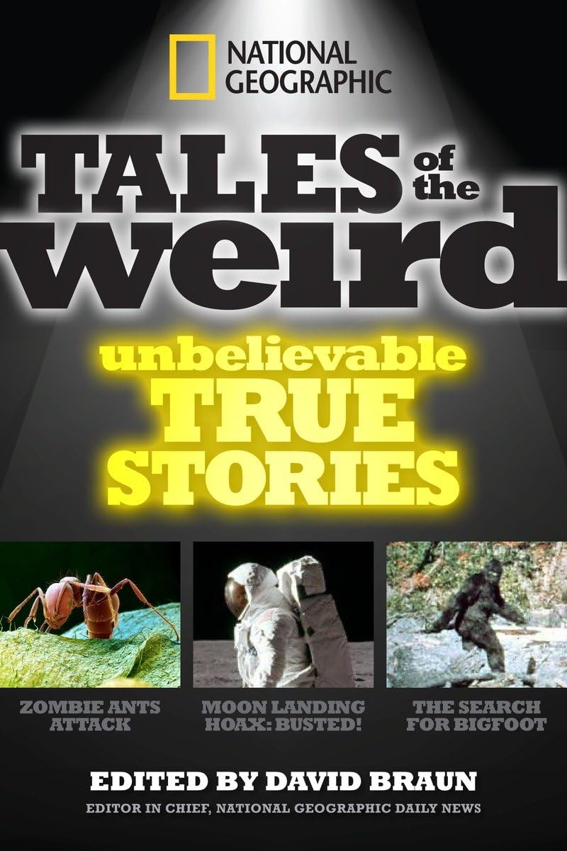 National Geographic Tales of the Weird: Unbelievable True Stories used book depot