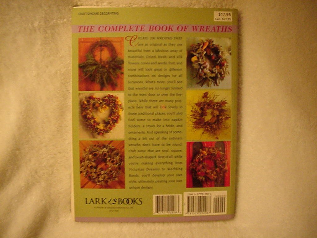 The Complete Book of Wreaths: 200 Delightful & Creative Designs used book depot