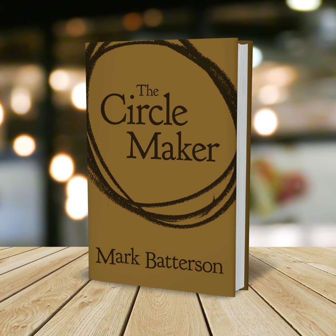 The Circle Maker: Praying Circles Around Your Biggest Dreams and Greatest Fears used book depot