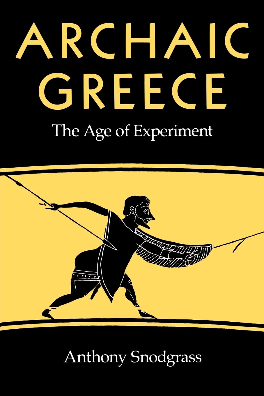 Archaic Greece: The Age of Experiment used book depot
