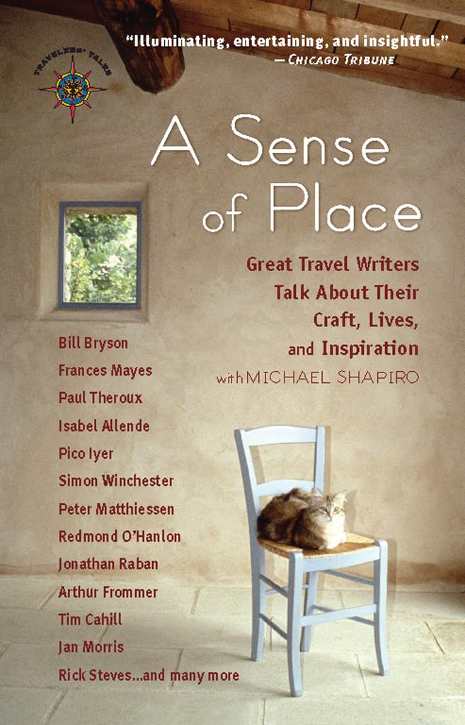 A Sense of Place: Great Travel Writers Talk About Their Craft, Lives, and Inspiration (Travelers' Tales Guides) used book depot