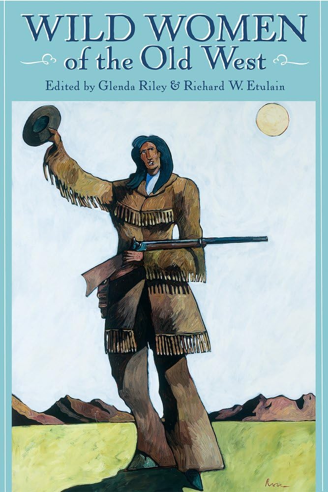 Wild Women of the Old West (Notable Westerners) used book depot