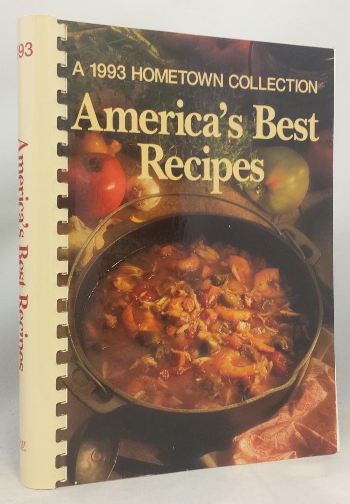 Americas Best Recipes: A 1993 Hometown Collection used book depot