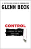 Control: Exposing the Truth About Guns [Paperback] Beck, Glenn