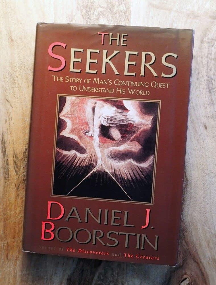 The Seekers: The Story of Man's Continuing Quest to Understand His World used book depot