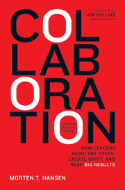 Collaboration: How Leaders Avoid the Traps, Build Common Ground, and Reap Big Results used book depot