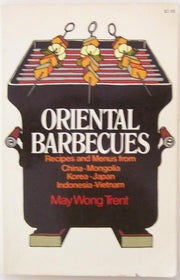 Oriental Barbecues: Recipes and Menus from Six Asian Countries used book depot