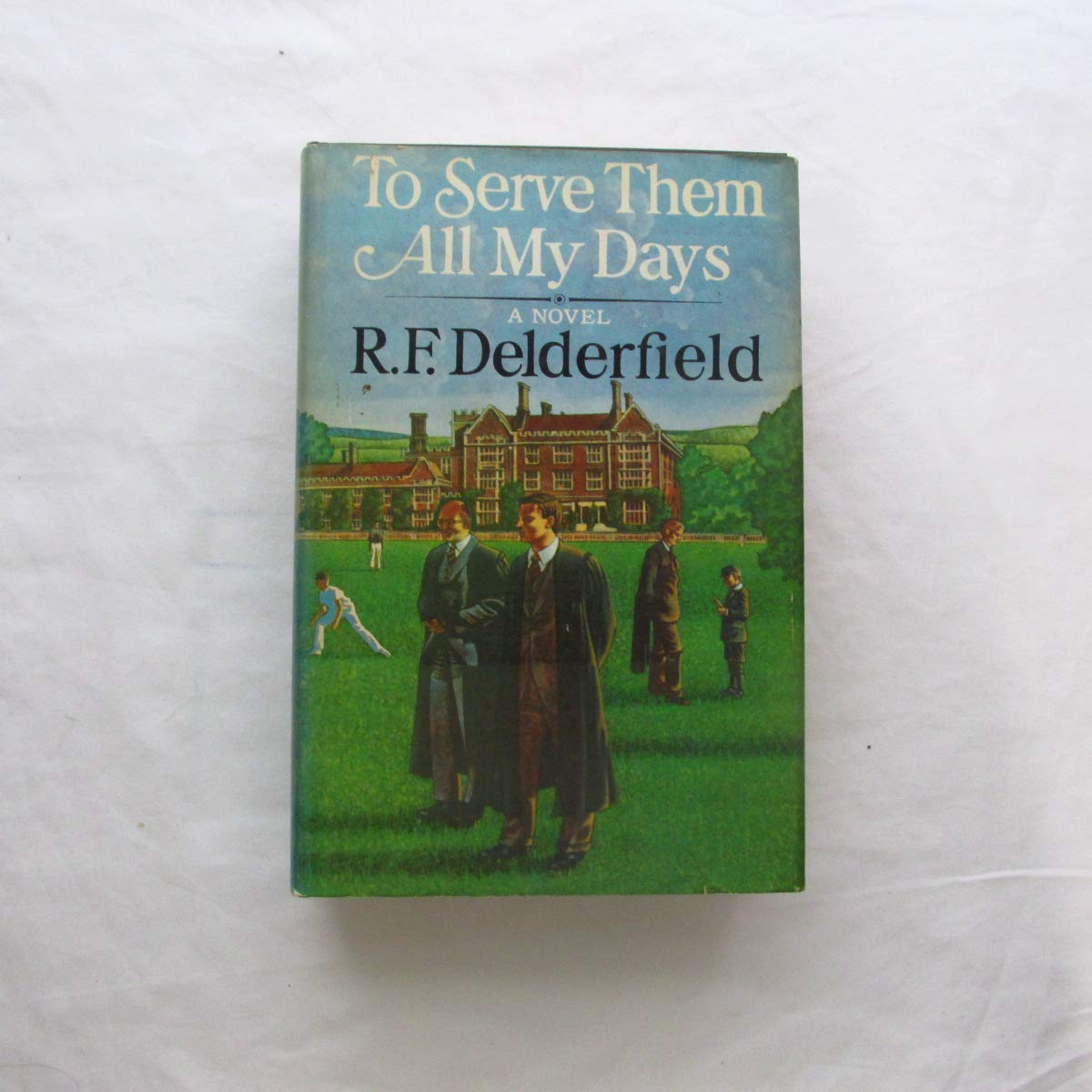 To Serve Them All My Days, A Novel used book depot