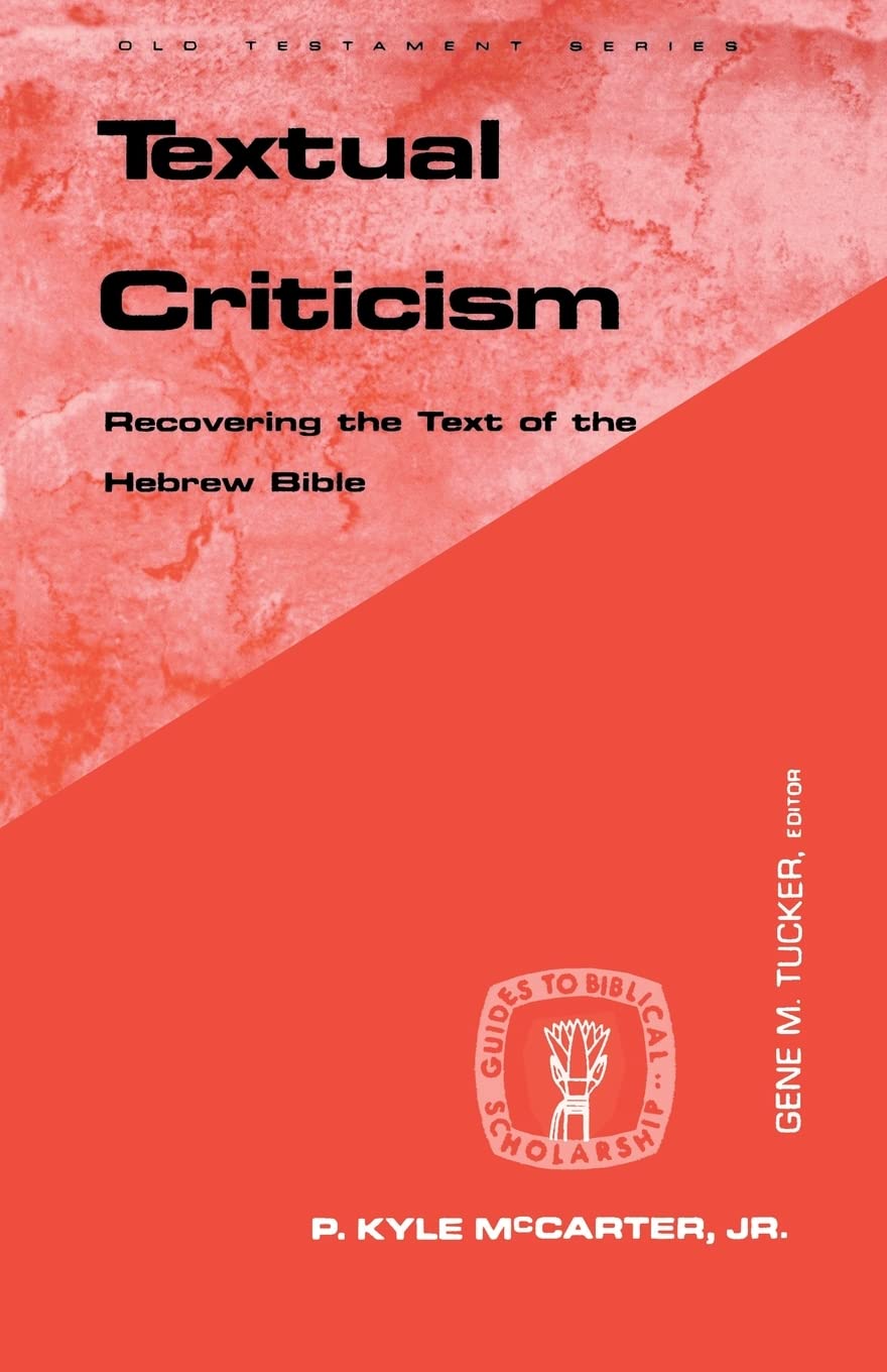 Textual Criticism: Recovering the Text of the Hebrew Bible (Guides to Biblical Scholarship Old Testament) used book depot