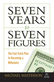 Seven Years to Seven Figures: The Fast-Track Plan to Becoming a Millionaire used book depot
