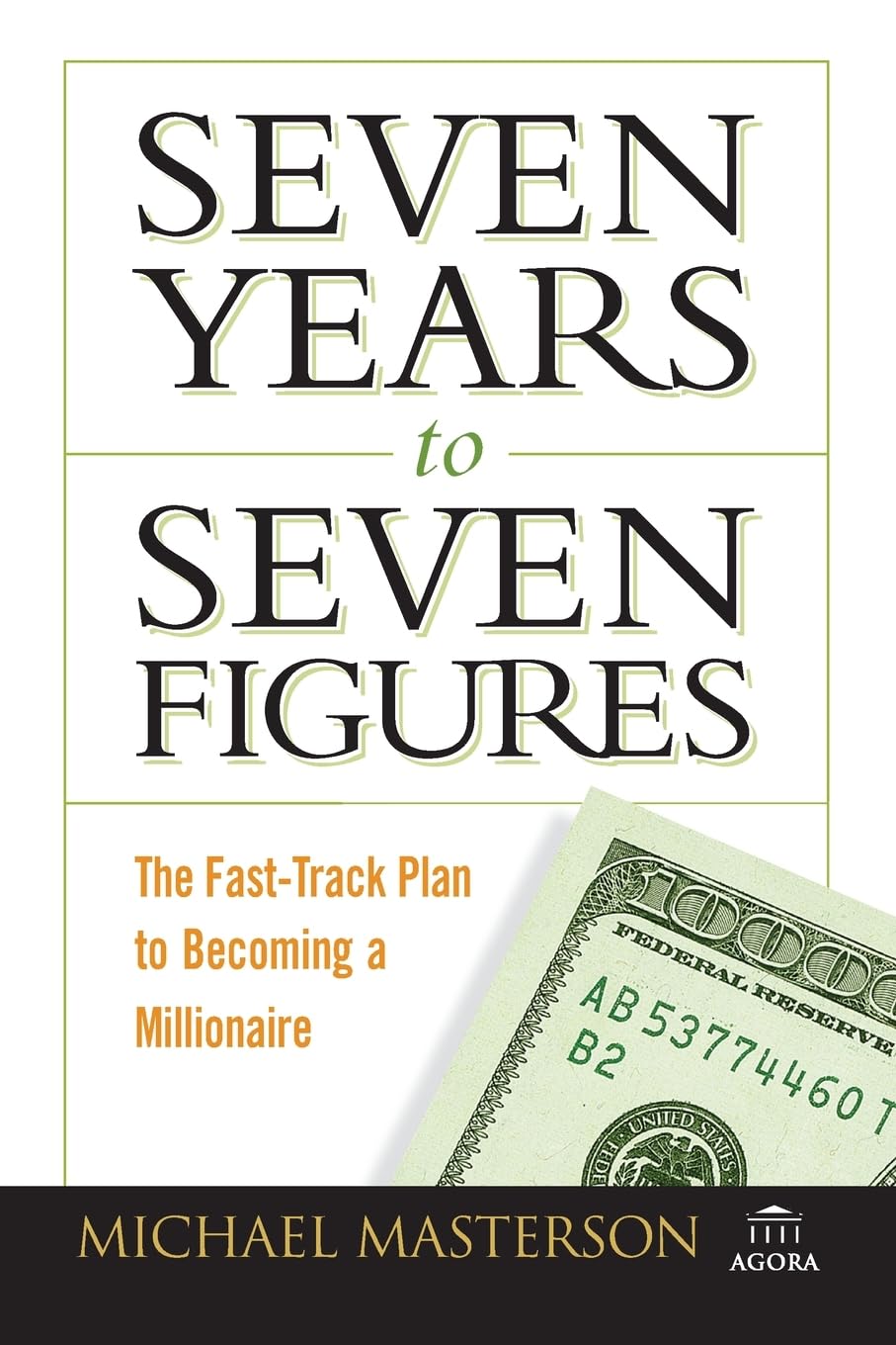 Seven Years to Seven Figures: The Fast-Track Plan to Becoming a Millionaire used book depot