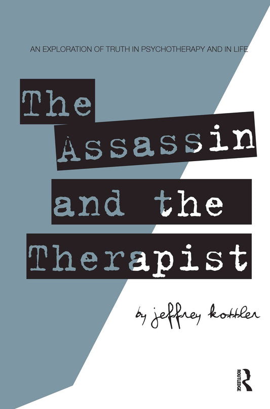 The Assassin and the Therapist [Paperback] Kottler, Jeffrey