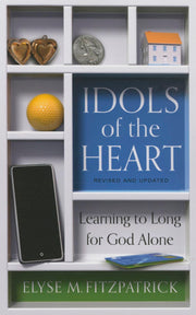 Idols of the Heart: Learning to Long for God Alone used book depot