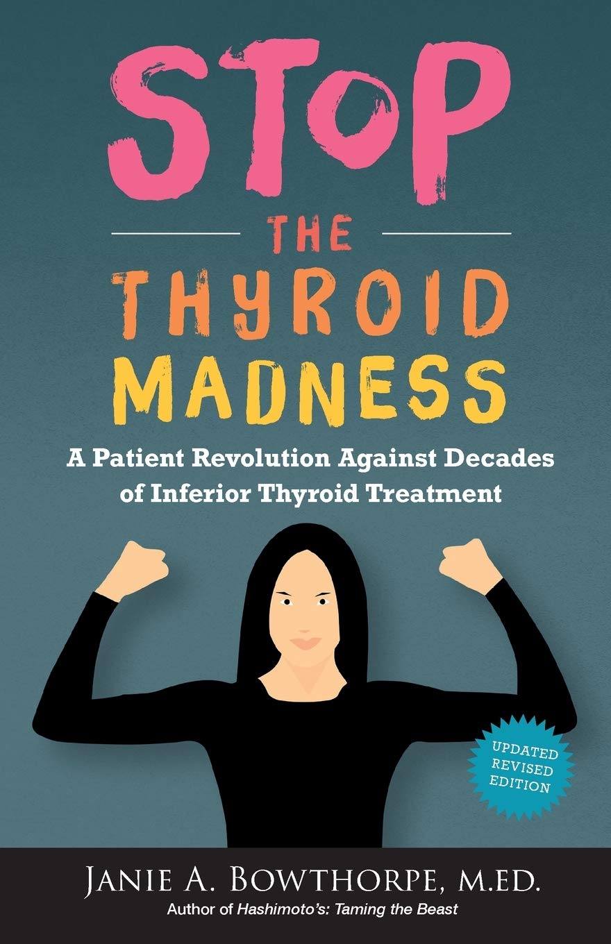 Stop the Thyroid Madness: A Patient Revolution Against Decades of Inferior Treatment used book depot