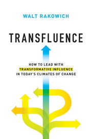 Transfluence: How to Lead with Transformative Influence in Today's Climates of Change used book depot
