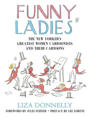 Funny Ladies: The New Yorker's Greatest Women Cartoonists And Their Cartoons used book depot