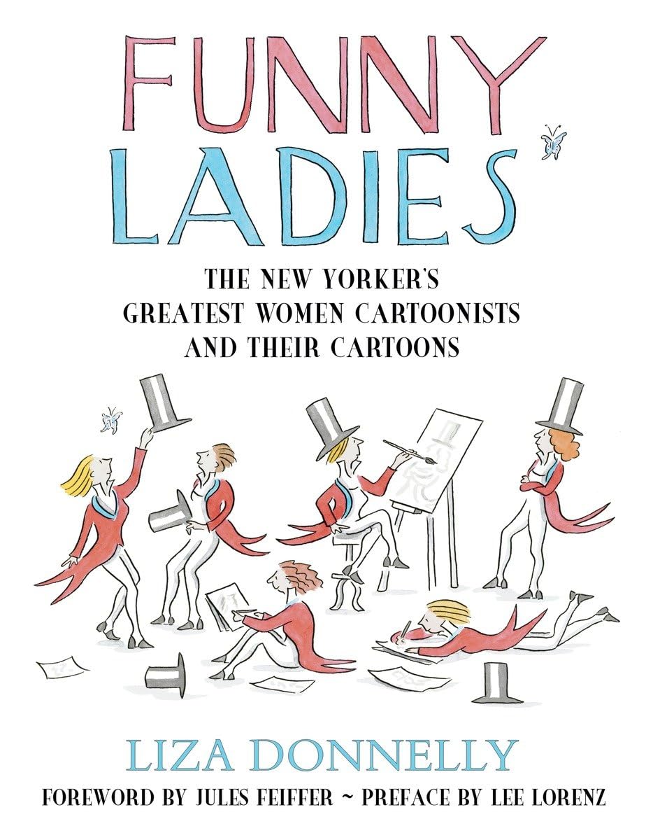 Funny Ladies: The New Yorker's Greatest Women Cartoonists And Their Cartoons used book depot