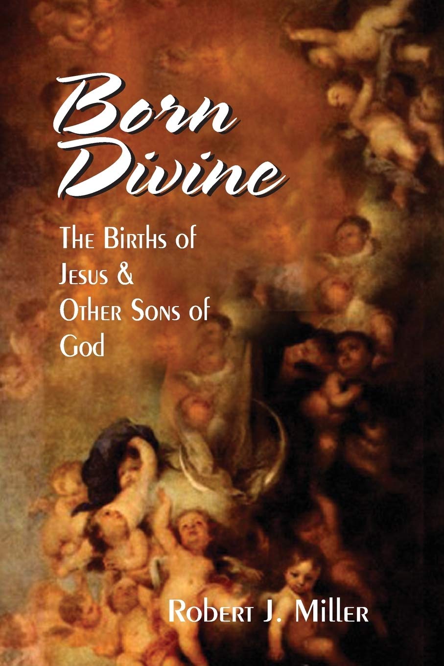 Born Divine: The Births of Jesus & Other Sons of God used book depot
