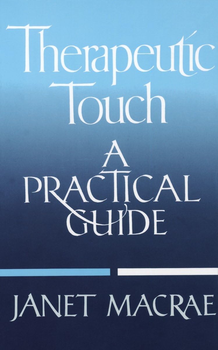 Therapeutic Touch: A Practical Guide used book depot