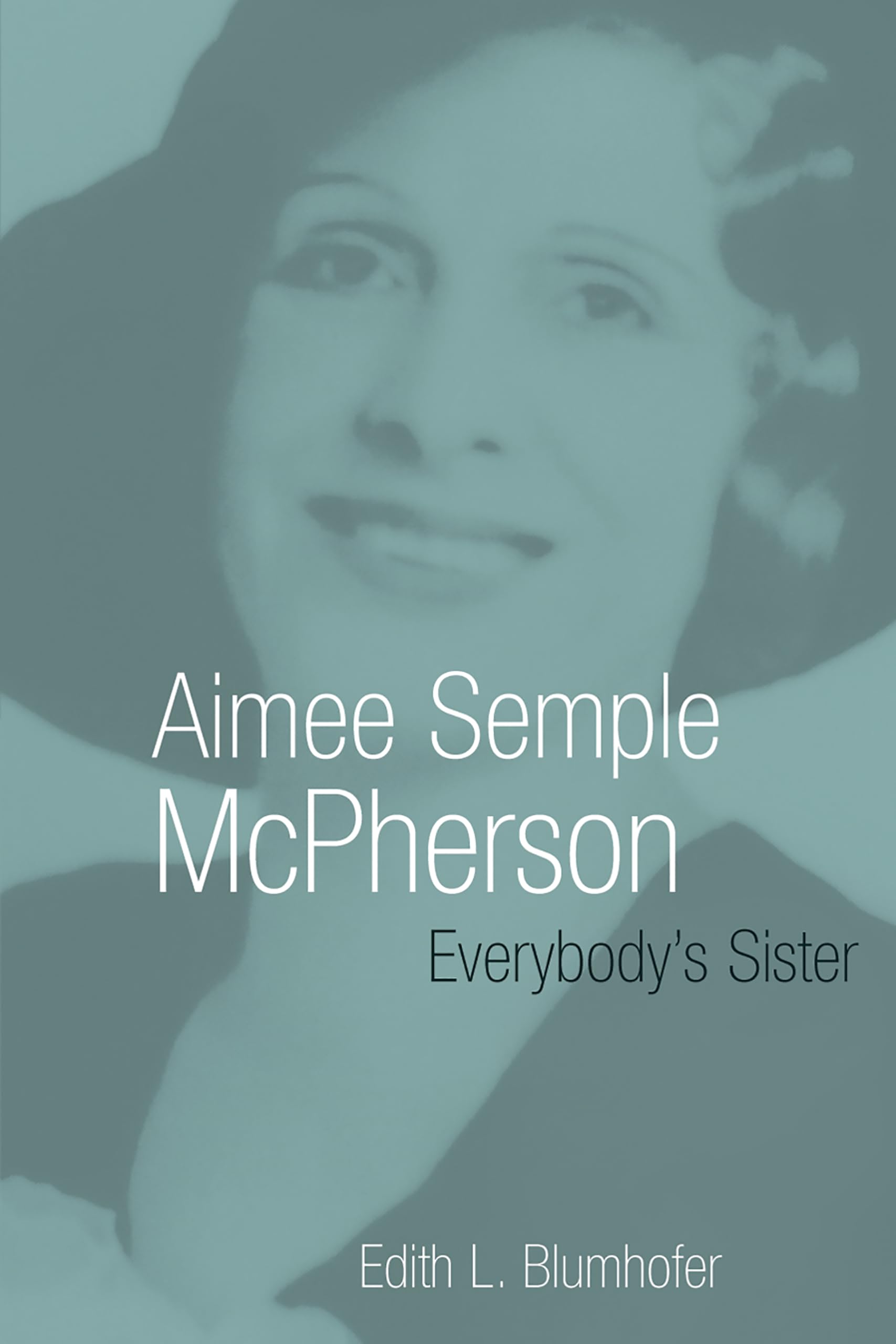 Aimee Semple McPherson: Everybody's Sister (Library of Religious Biography (LRB)) used book depot