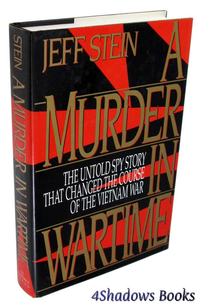 A Murder in Wartime: The Untold Spy Story That Changed the Course of the Vietnam War used book depot