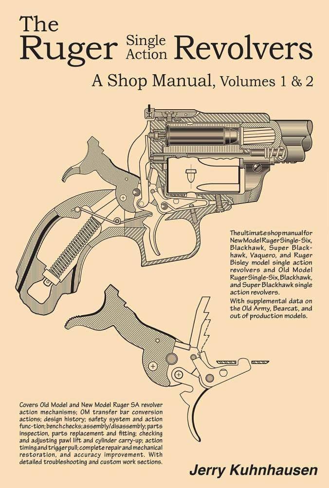 The Ruger Single Action Revolvers - A Shop Manual, Vols. I & II used book depot