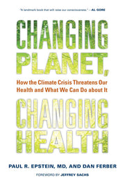 Changing Planet, Changing Health: How the Climate Crisis Threatens Our Health and What We Can Do about It used book depot