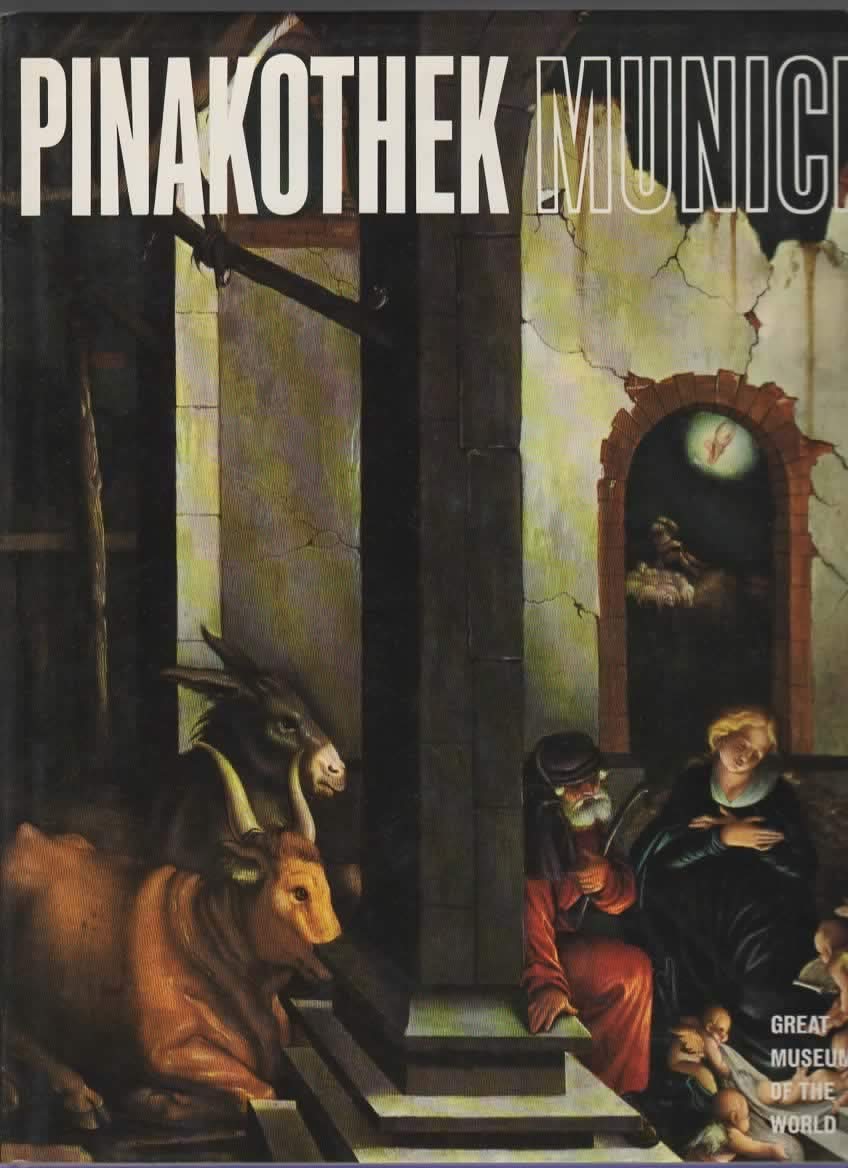 Pinakothek, Munich [Great Museums of the World Ser.] used book depot
