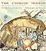 The Chinese Mirror [Paperback] Ginsburg, Mirra and Zemach, Margot