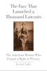 The Face That Launched a Thousand Lawsuits: The American Women Who Forged a Right to Privacy (Yale Law Library Series in Legal History and Reference)