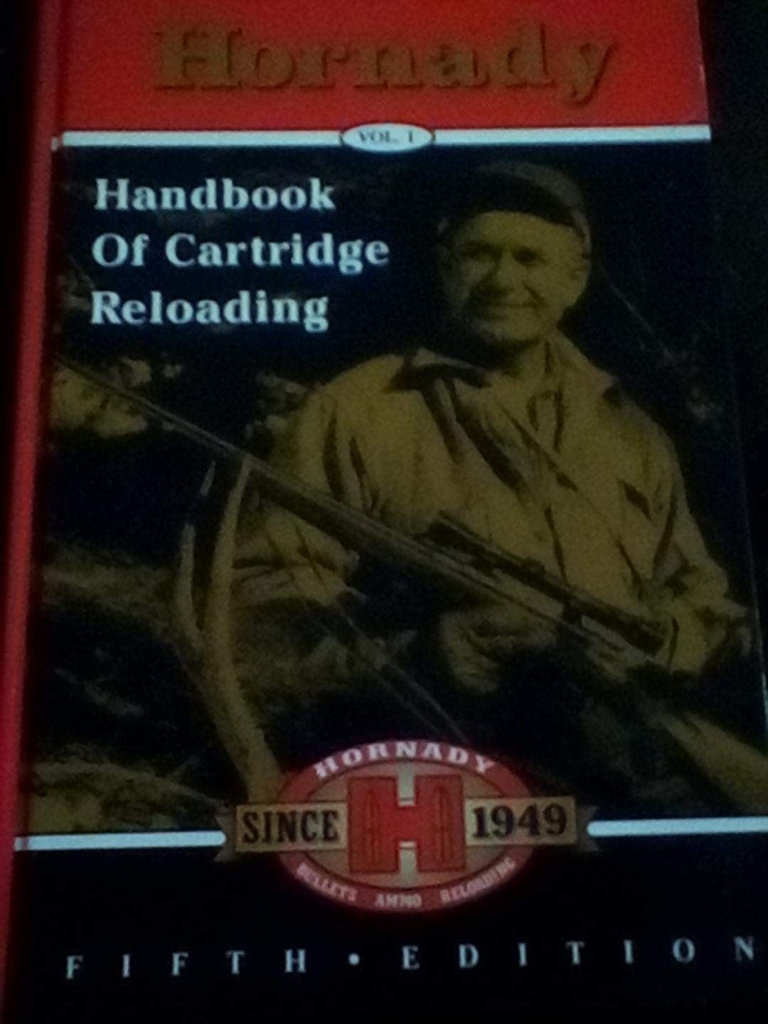 Hornady Handbook of Cartridge Reloading 5th Edition Vol 1